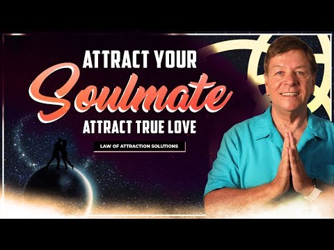 Attract Your Soulmate, Manifest True Love and Make Your Crush Love You