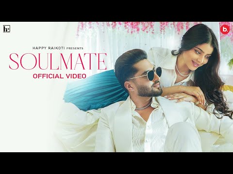 Soulmate (Official Video) – Jassie Gill | Sargi Maan | Happy Raikoti | Avvy Sra | Punjabi Song 2023