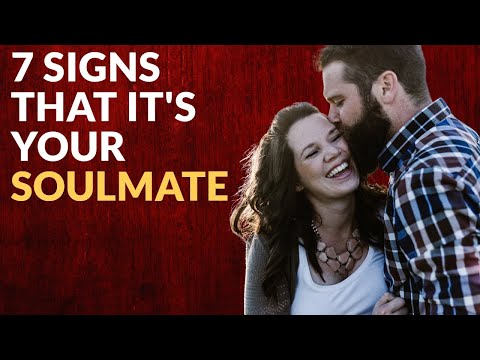 7 Mga PALATANDAAN  na NATAGPUAN  Mo ang Iyong SOULMATE (SIGNS THAT YOU’VE FOUND HIM/HER) – Kaalaman