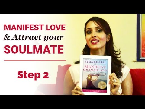 Manifest Love: Attract Your Soulmate ~ Step 2