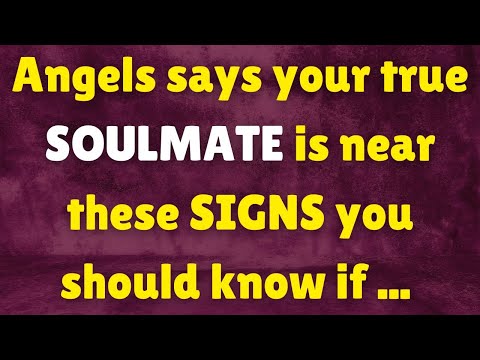 Angels says your true SOULMATE is near these SIGNS you should know…