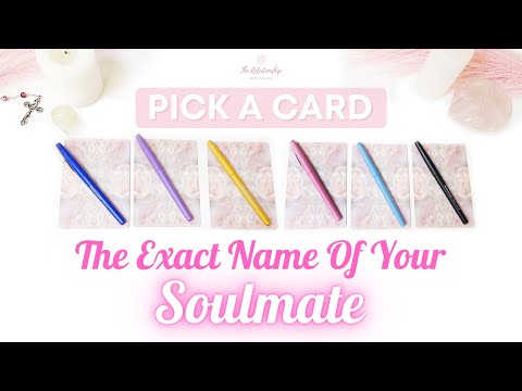 The EXACT NAME Of Your Soulmate Tarot Pick A Card Reading ❤️ What Is Your Soulmate’s Name?